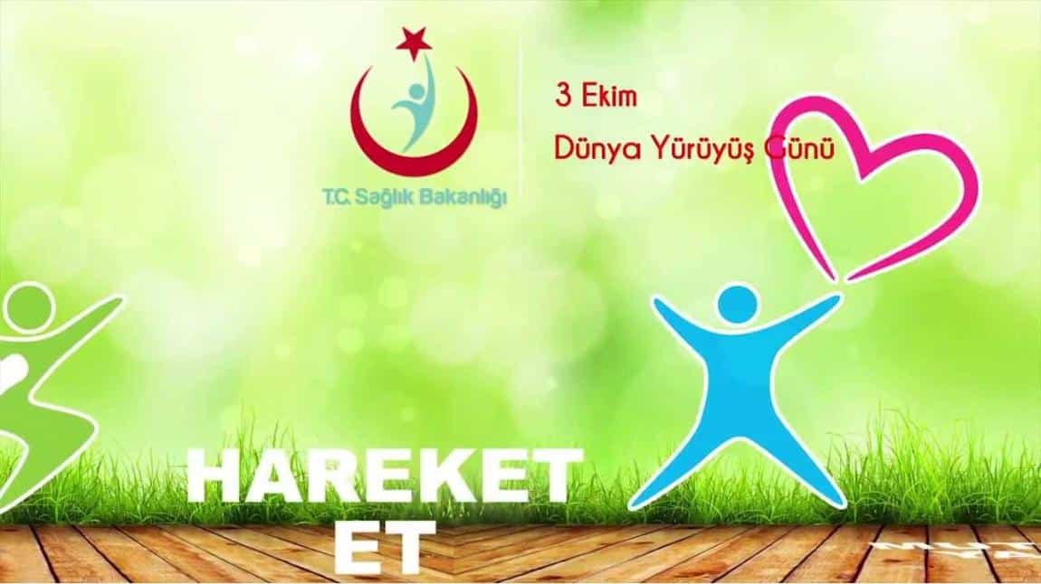 3 EKİM DÜNYA YÜRÜYÜŞ GÜNÜ ETKİNLİĞİMİZ